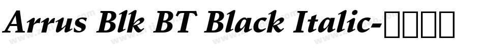 Arrus Blk BT Black Italic字体转换